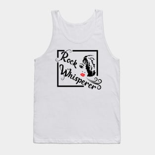 Rock Whisperer  - Women Rockhounds, Rockhound, Rockhounding, Crystals Tank Top